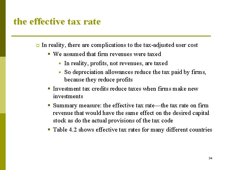 the effective tax rate p In reality, there are complications to the tax-adjusted user