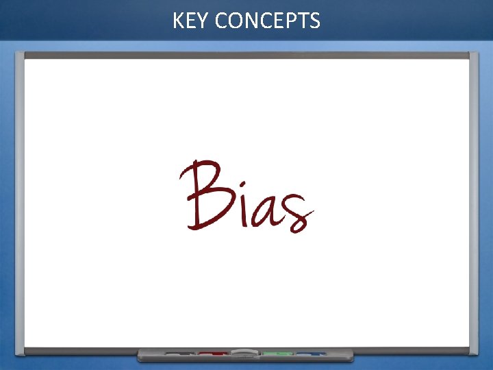 KEY CONCEPTS 