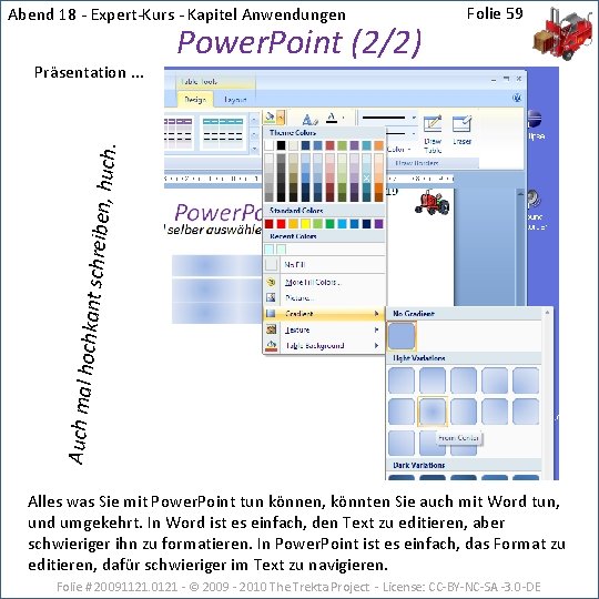 Abend 18 - Expert-Kurs - Kapitel Anwendungen Auch mal ho chkant schre iben, huch.