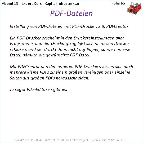 Abend 19 - Expert-Kurs - Kapitel Infrastruktur Folie 65 PDF-Dateien Erstellung von PDF-Dateien mit