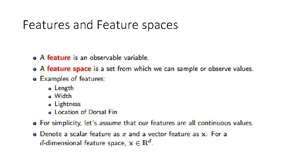 Features and Feature spaces 