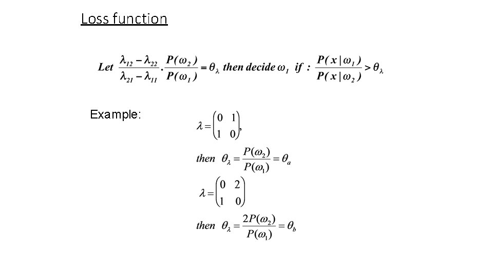 Loss function Example: 