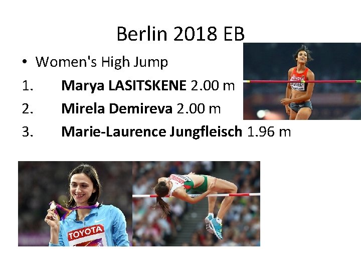 Berlin 2018 EB • Women's High Jump 1. Marya LASITSKENE 2. 00 m 2.