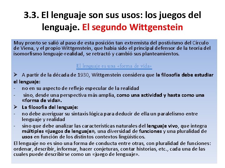 3. 3. El lenguaje son sus usos: los juegos del lenguaje. El segundo Wittgenstein