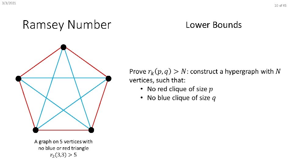 3/3/2021 10 of 45 Ramsey Number Lower Bounds 