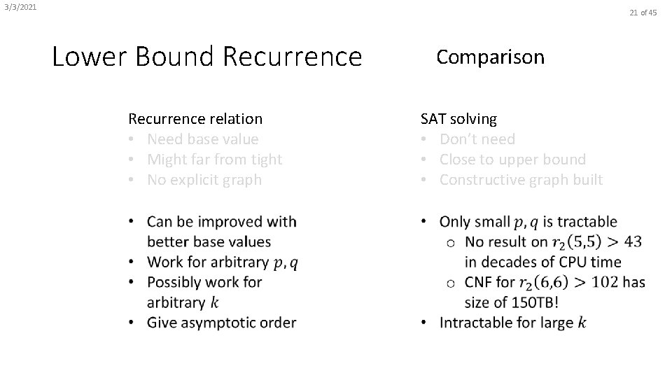 3/3/2021 21 of 45 Lower Bound Recurrence Comparison Recurrence relation • Need base value