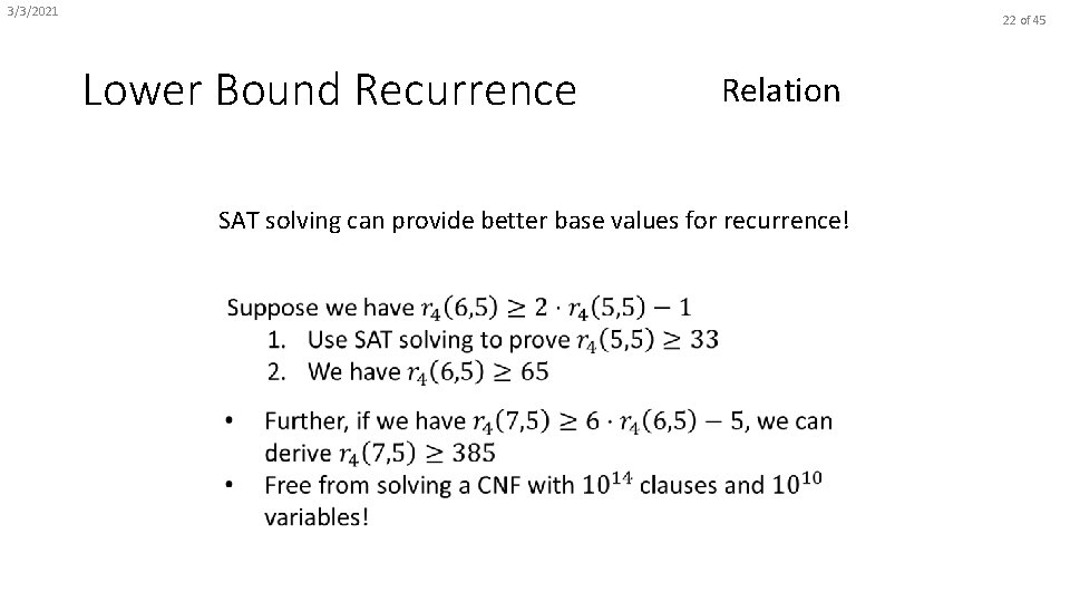 3/3/2021 22 of 45 Lower Bound Recurrence Relation SAT solving can provide better base