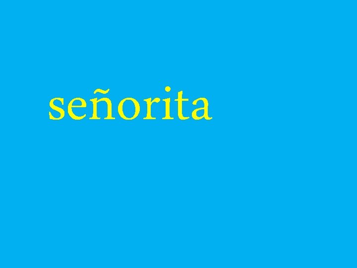 señorita 