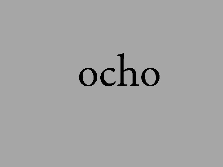 ocho 