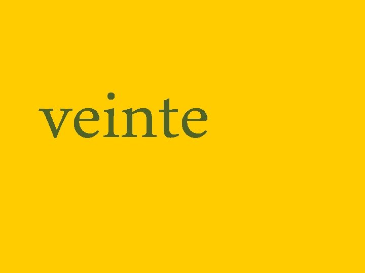 veinte 