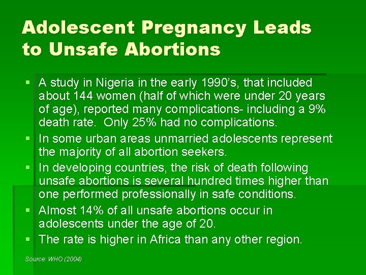 Adolescent Pregnancy Leads to Unsafe Abortions § A study in Nigeria in the early