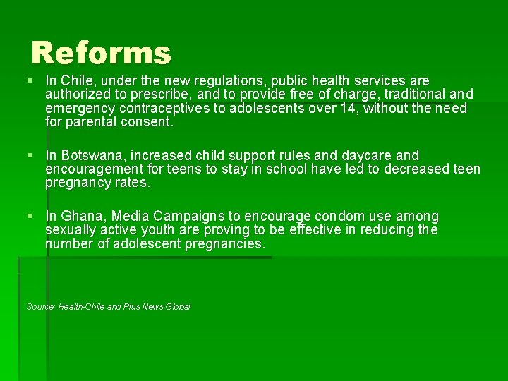 Reforms § In Chile, under the new regulations, public health services are authorized to