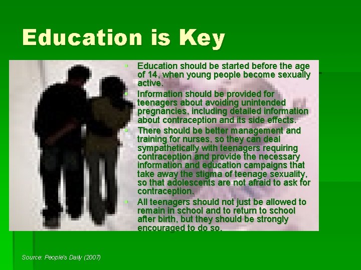 Education is Key § Education should be started before the age of 14, when