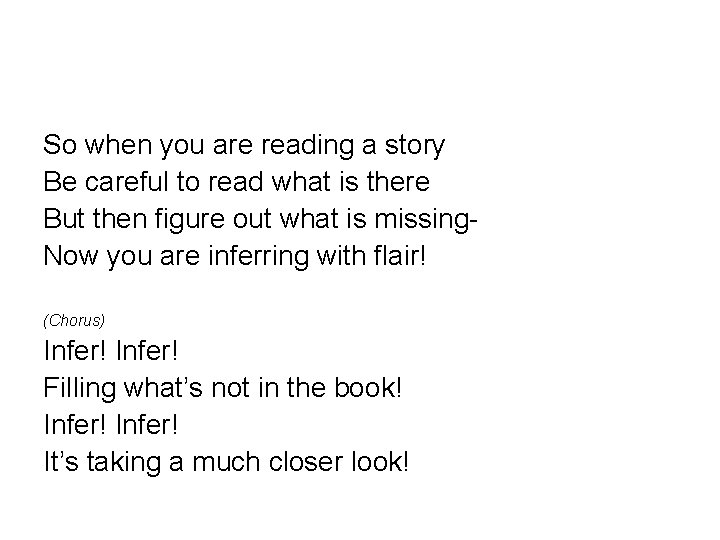 So when you are reading a story Be careful to read what is there