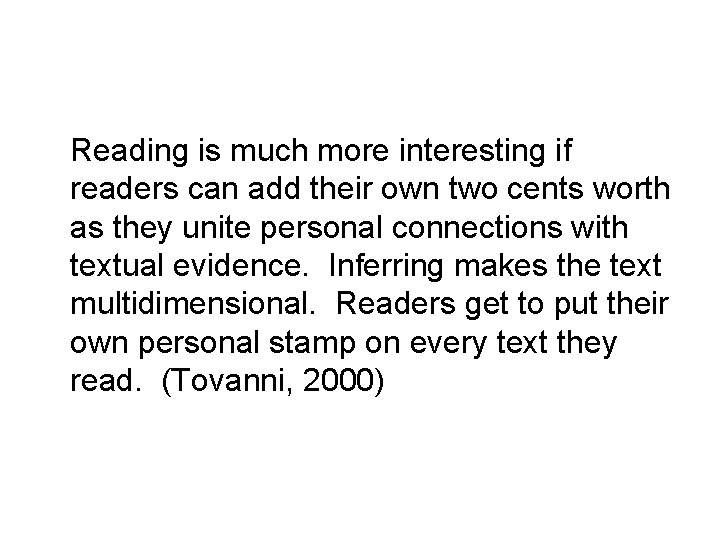 Reading is much more interesting if readers can add their own two cents worth