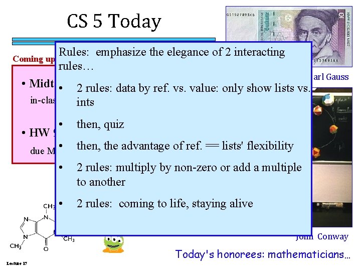 CS 5 Today Rules: emphasize the elegance of 2 interacting or rules… s s