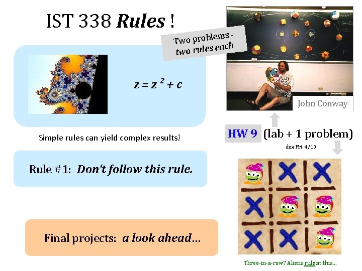 IST 338 Rules ! lems b o r p o w T each two