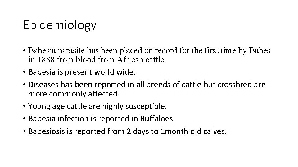 Epidemiology • Babesia parasite has been placed on record for the first time by