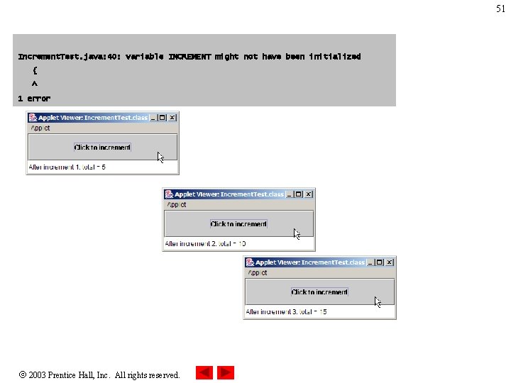 51 Increment. Test. java: 40: variable INCREMENT might not have been initialized { ^