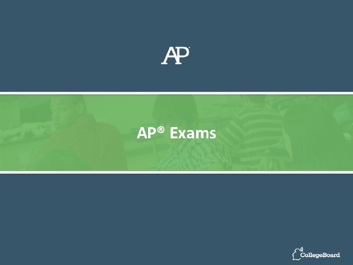 AP® Exams 