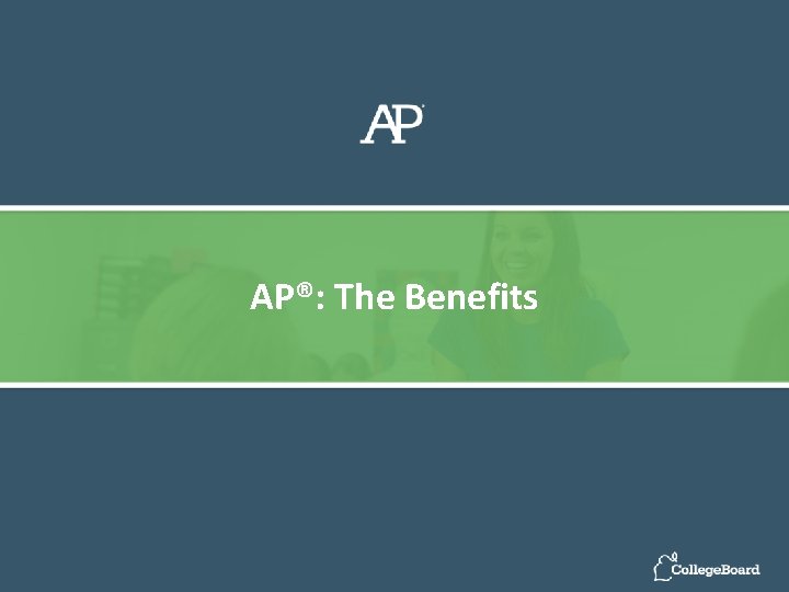 AP®: The Benefits 