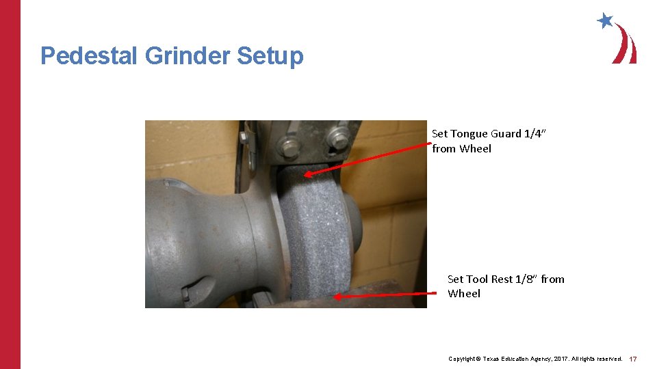 Pedestal Grinder Setup Set Tongue Guard 1/4” from Wheel Set Tool Rest 1/8” from