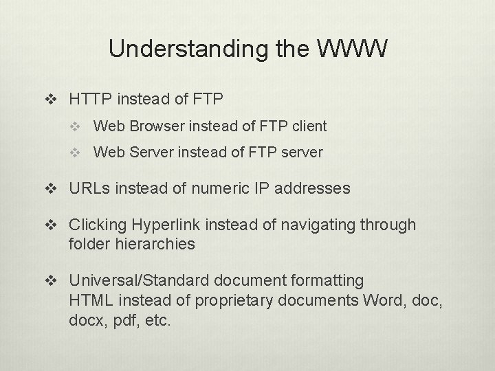 Understanding the WWW v HTTP instead of FTP v Web Browser instead of FTP