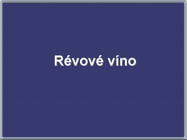 Révové víno 