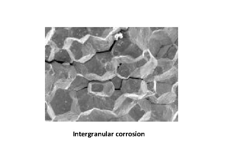 Intergranular corrosion 