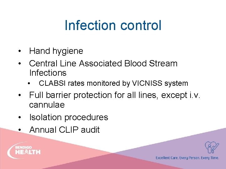 Infection control • Hand hygiene • Central Line Associated Blood Stream Infections • CLABSI
