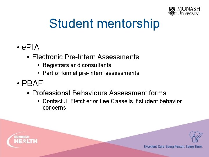 Student mentorship • e. PIA • Electronic Pre-Intern Assessments • Registrars and consultants •