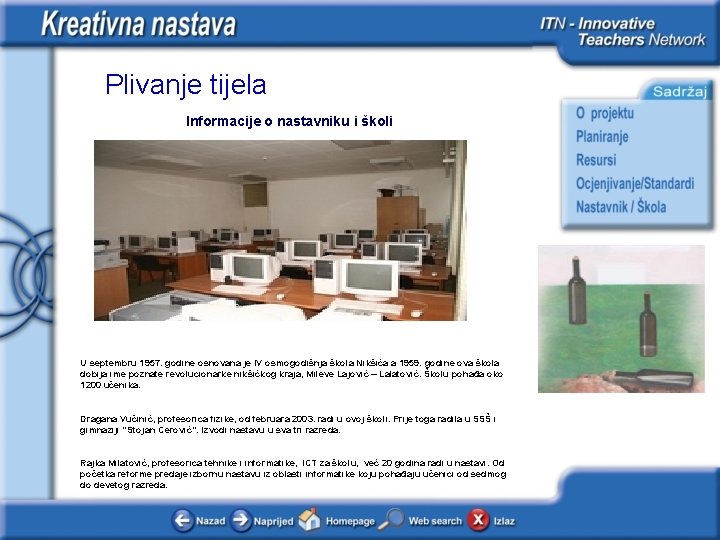Plivanje tijela Informacije o nastavniku i školi <Zamjeni ovu sliku i tekst sa slikom