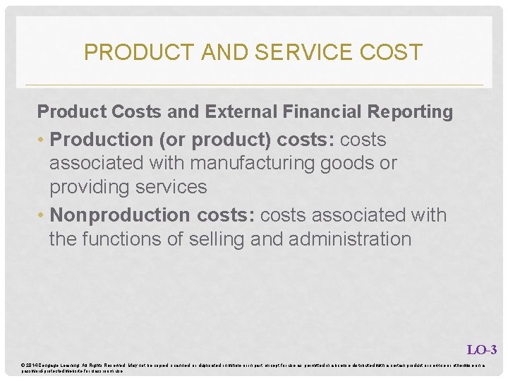 PRODUCT AND SERVICE COST Product Costs and External Financial Reporting • Production (or product)