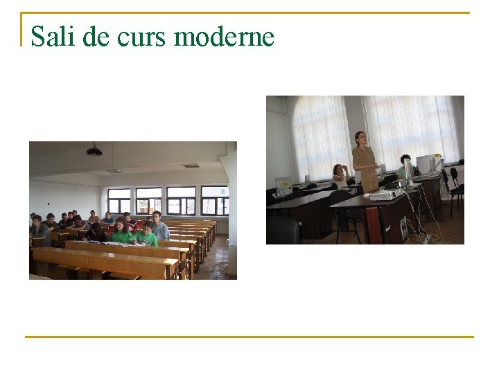 Sali de curs moderne 