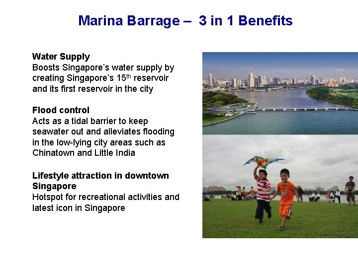 Marina Barrage – 3 in 1 Benefits Water Supply Boosts Singapore’s water supply by