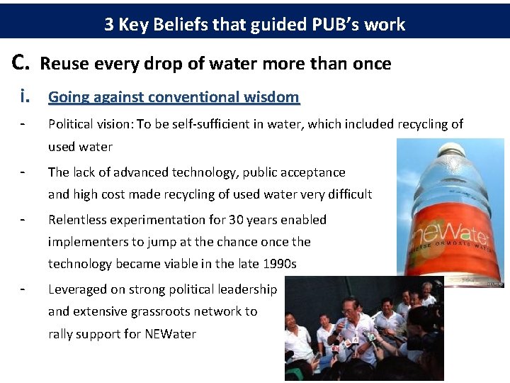 3 Key Beliefs that guided PUB’s work C. Reuse every drop of water more