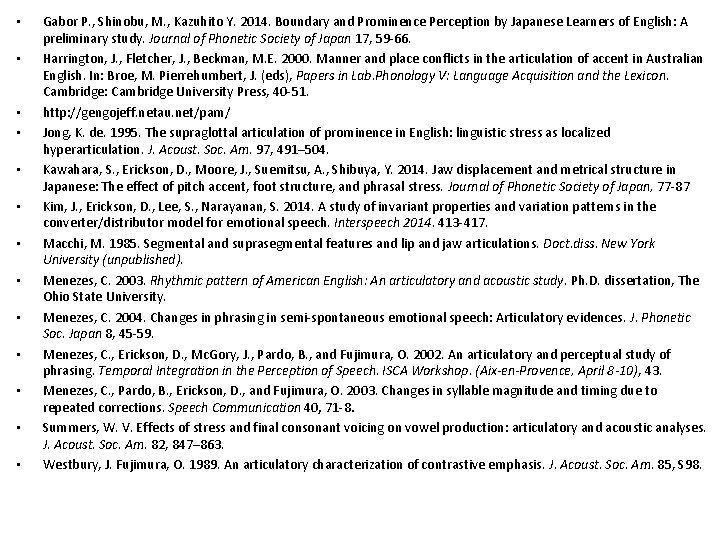  • • • • Gabor P. , Shinobu, M. , Kazuhito Y. 2014.