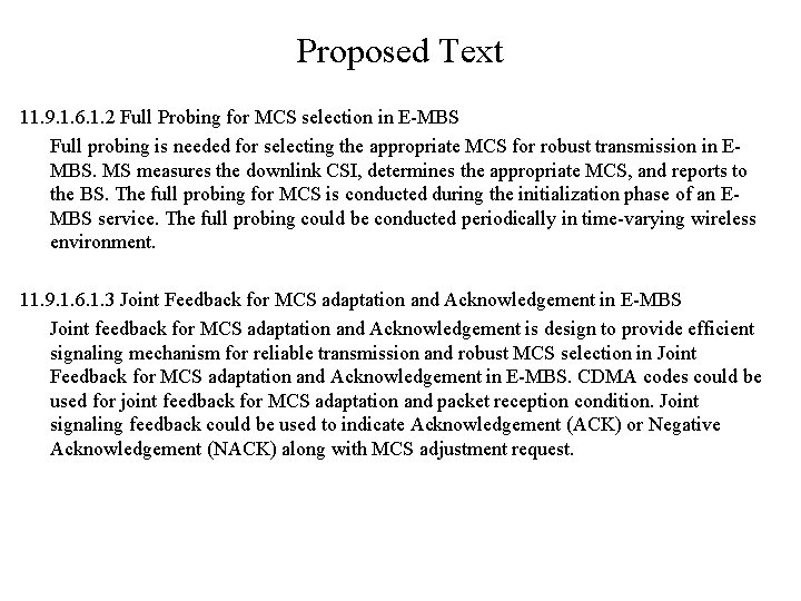 Proposed Text 11. 9. 1. 6. 1. 2 Full Probing for MCS selection in