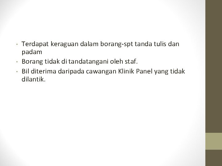  • • • Terdapat keraguan dalam borang-spt tanda tulis dan padam Borang tidak