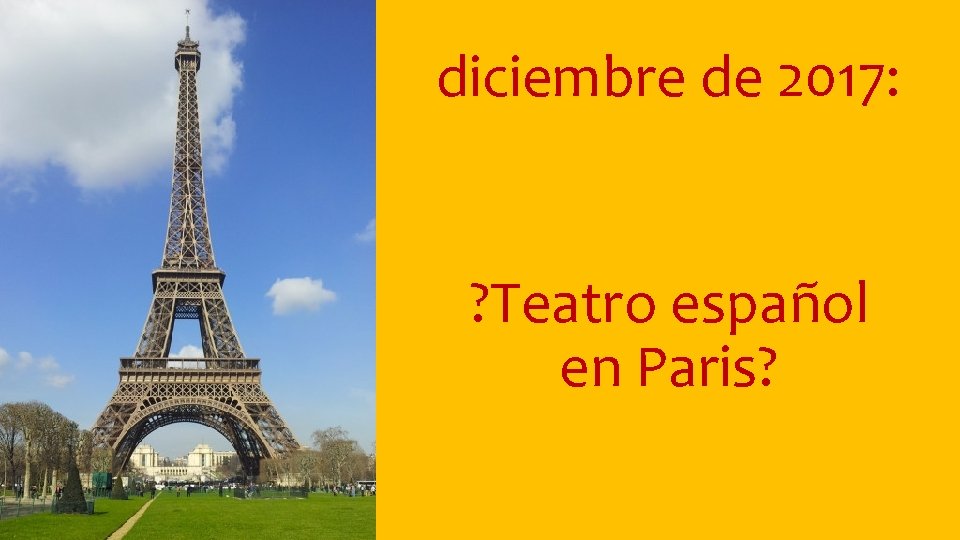 diciembre de 2017: ? Teatro español en Paris? 