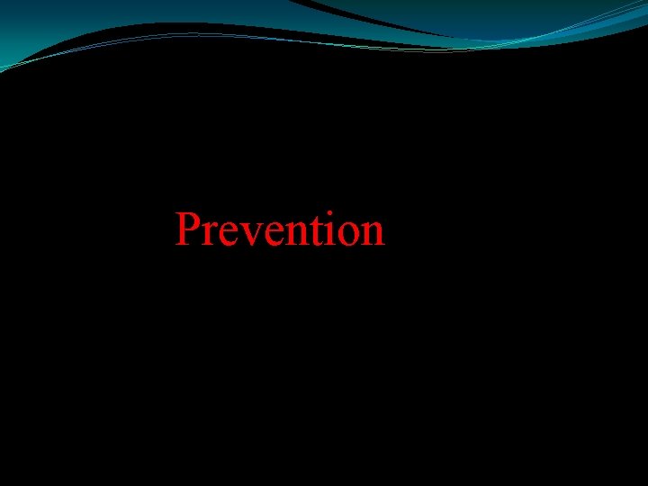  Prevention 