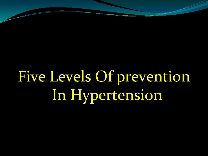 Five Levels Of prevention In Hypertension 