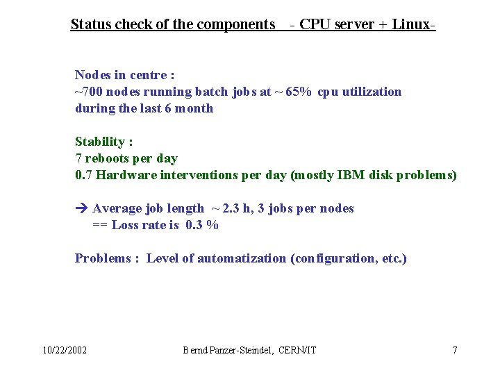 Status check of the components - CPU server + Linux- Nodes in centre :