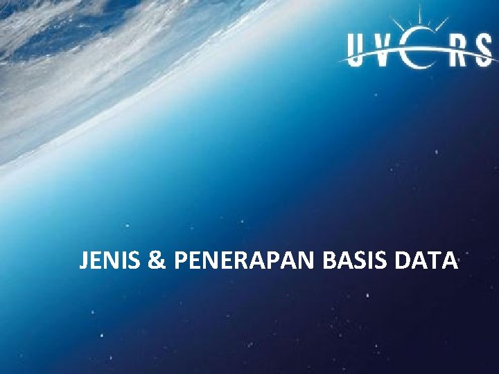 JENIS & PENERAPAN BASIS DATA 