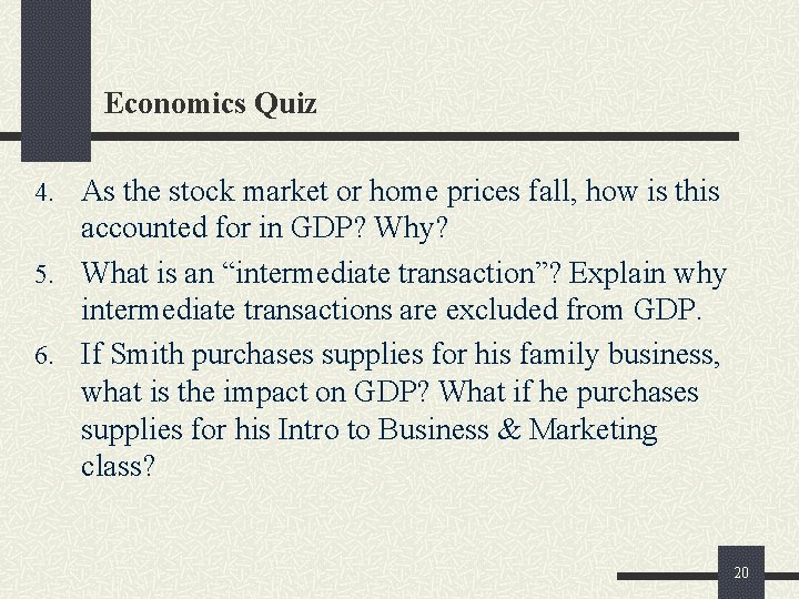 Economics Quiz 4. As the stock market or home prices fall, how is this