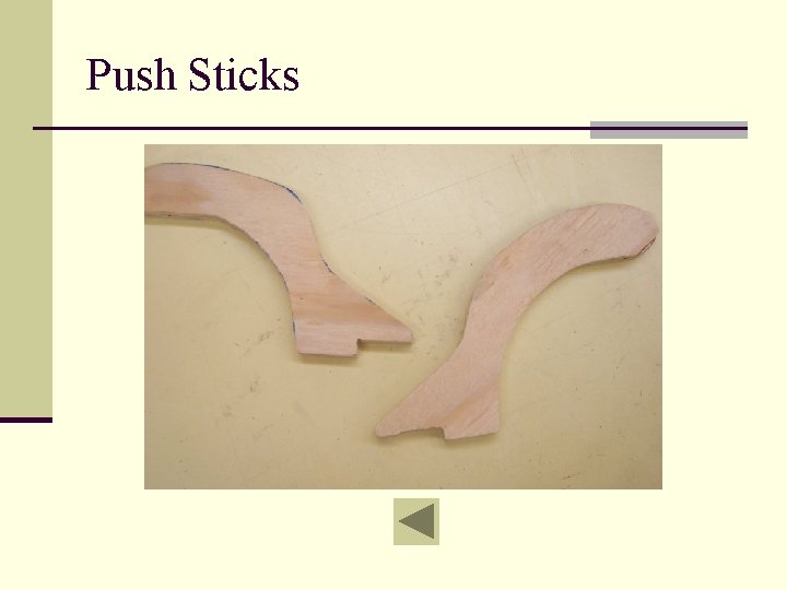 Push Sticks 