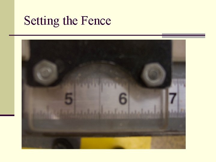 Setting the Fence 