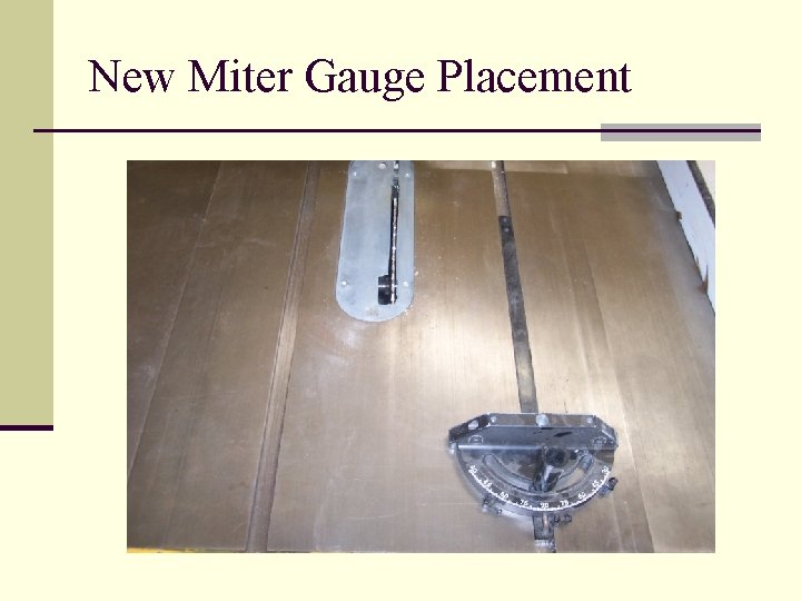 New Miter Gauge Placement 
