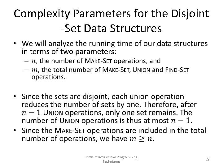 Complexity Parameters for the Disjoint -Set Data Structures • Data Structures and Programming Techniques
