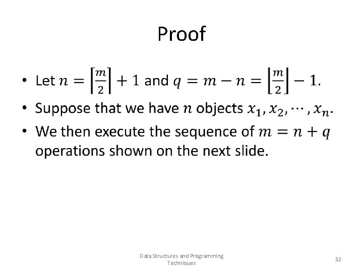 Proof • Data Structures and Programming Techniques 32 